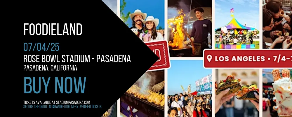 Foodieland at Rose Bowl Stadium